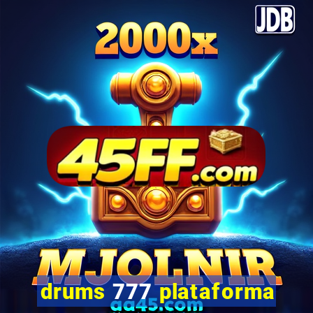 drums 777 plataforma
